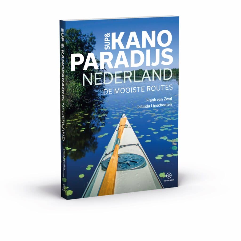 SUP & Kanoparadijs Nederland De mooiste routes