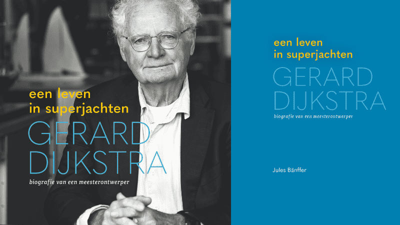 Gerard Dijkstra_Een leven in superjachten-Nauticlink